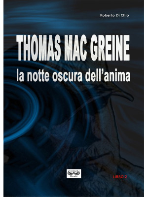 Thomas Mac Greine. La notte...
