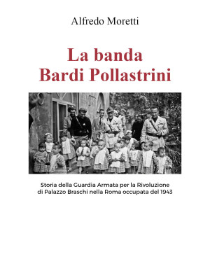La banda Bardi Pollastrini....