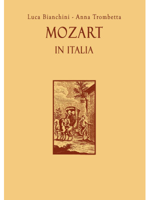 Mozart in Italia. Con espan...