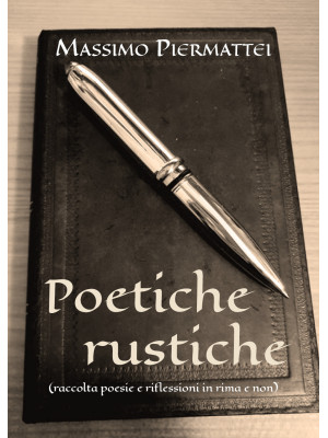 Poetiche rustiche (raccolta...