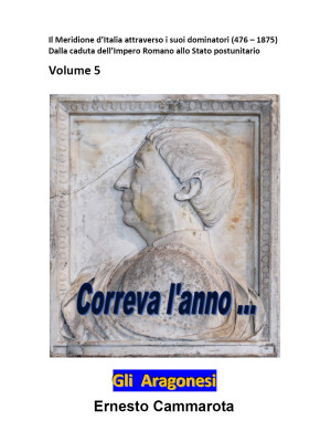 Gli Aragonesi. Vol. 5: Il m...