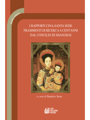 I rapporti Cina-Santa Sede....