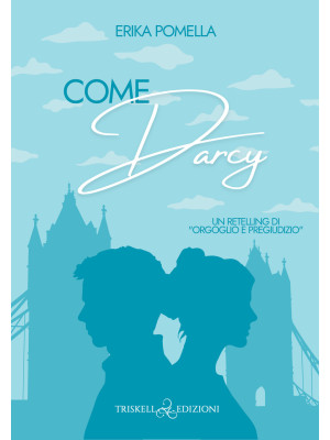 Come Darcy