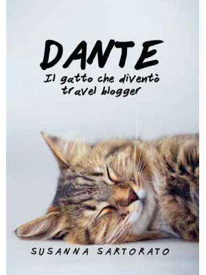 Dante il gatto che diventò ...
