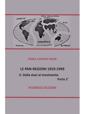 Le Pan-Regioni: 1919-1949. ...