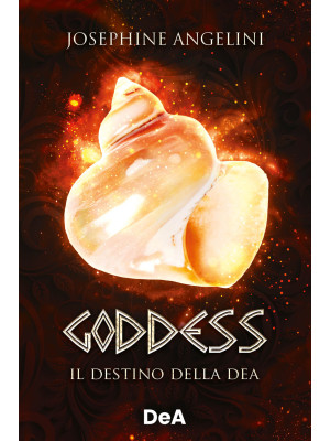 Goddess. Il destino della dea