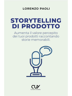 Storytelling di prodotto. A...