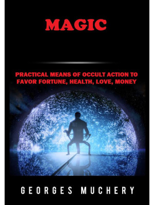 Magic. Practical means of o...