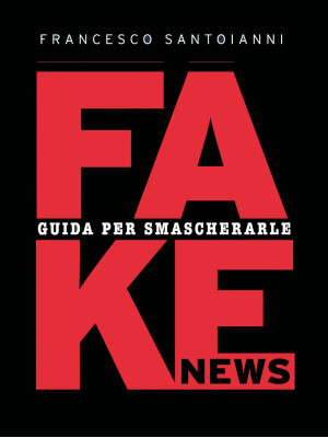 Fake news. Guida per smasch...