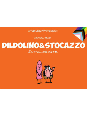 Dildolino & Stocazzo. Di fa...
