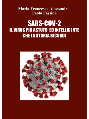 Sars-Cov-2. Il virus più as...