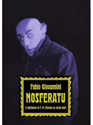 Nosferatu. Il capolavoro di...