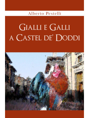 Gialli e Galli a Castel de'...