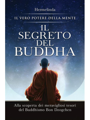 Il segreto del Buddha. Alla...