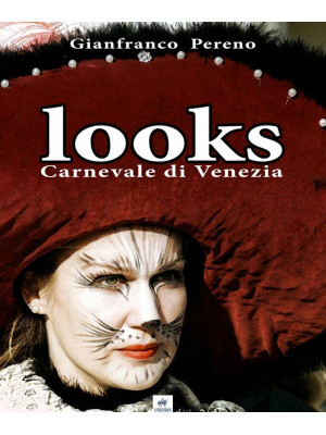 Looks. Carnevale di Venezia...