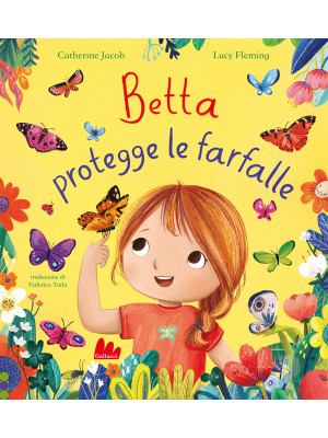Betta protegge le farfalle....