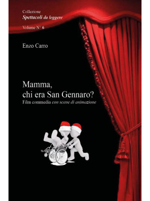 Mamma, chi era San Gennaro?