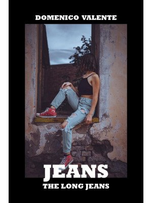 Jeans, the long jeans