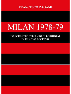 Milan 1978-79. Lo scudetto ...