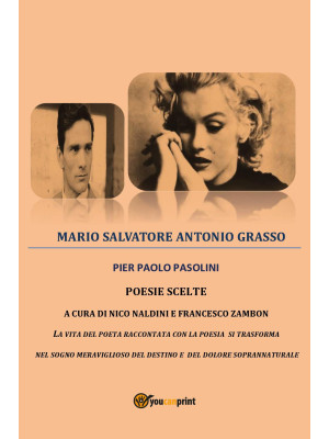 Pier Paolo Pasolini. Poesie...