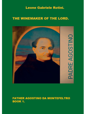 The winemaker of the Lord. ...