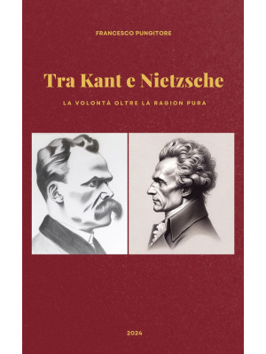 Tra Kant e Nietzsche. La vo...