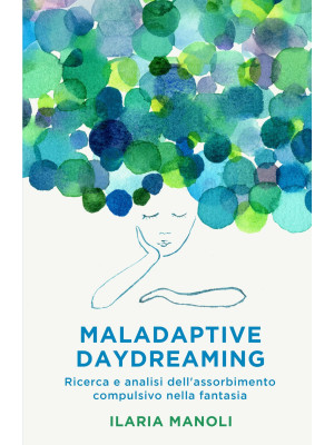 Maladaptive daydreaming. Ri...