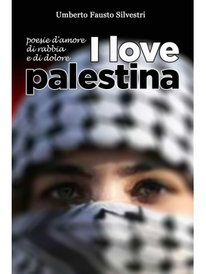 I love Palestina. Poesie d'...