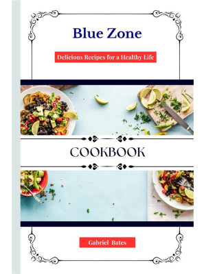 Blue zone cookbook. Delicio...