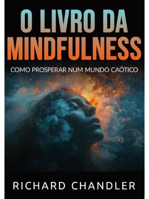 O livro da Mindfulness. Com...