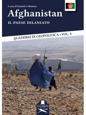 Afghanistan. Il paese dilaniato
