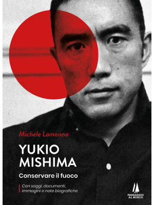 Yukio Mishima. Conservare i...