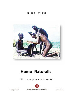 Homo naturalis. «Il superuomo»
