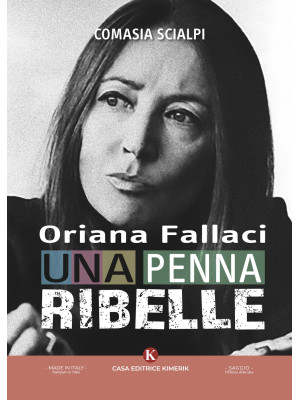 Oriana Fallaci, una penna r...