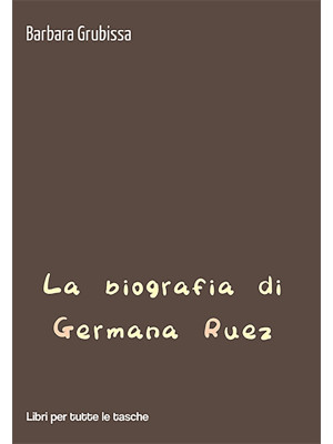 La biografia di Germana Ruez