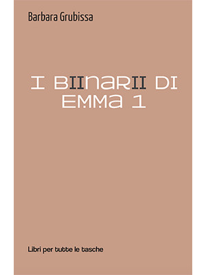 I binari di Emma. Vol. 1