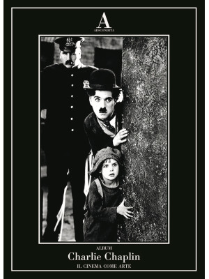Charlie Chaplin. Il cinema ...