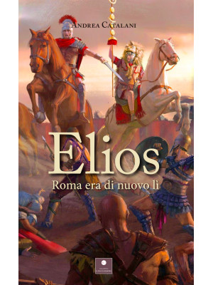 Elios. Roma era di nuovo lì