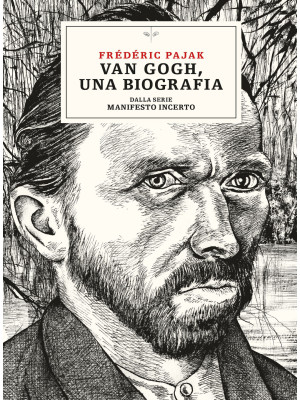 Van Gogh, una biografia. Da...