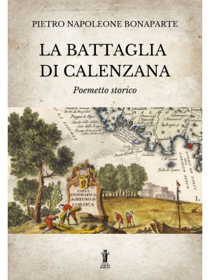 La battaglia di Calenzana. ...