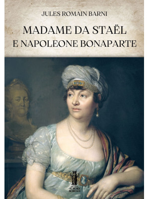 Madame de Staël e Napoleone...