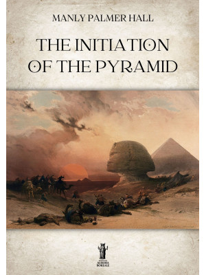 The initiation of the Pyramid