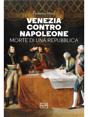 Venezia contro Napoleone. M...