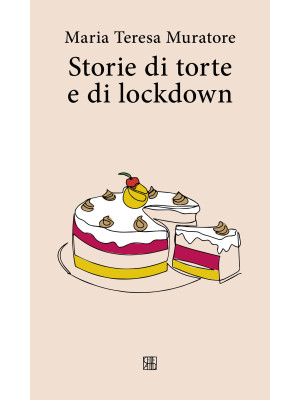 Storie di torte e di lockdown