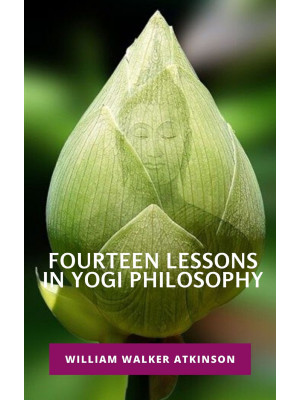Fourteen lessons in yogi ph...