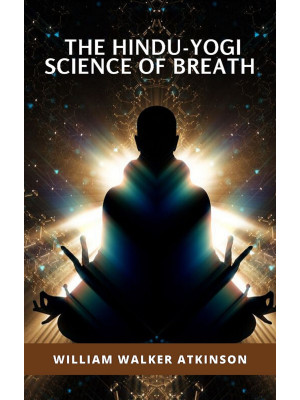 The hindu-yogi science of b...