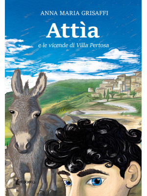 Attìa e le vicende di Villa...