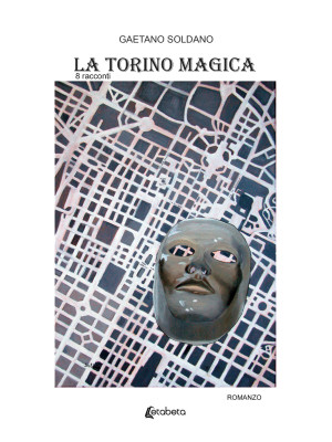 La Torino magica. 8 racconti
