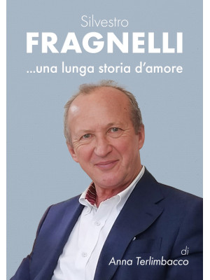 Silvestro Fragnelli ...una ...