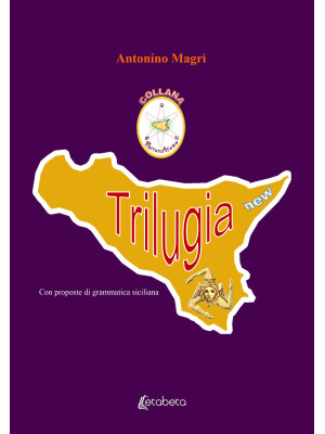 Trilugia new. Con proposte ...